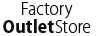 Factory Outlet Store